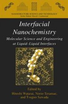 Interfacial Nanochemistry: Molecular Science and Engineering at Liquid—Liquid Interfaces