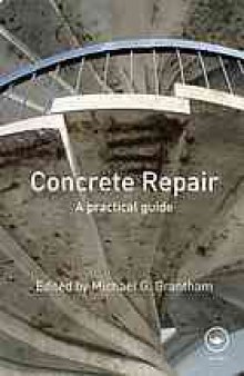 Concrete repair : a practical guide