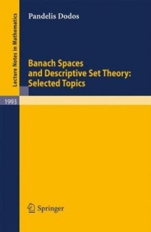 Banach spaces and descriptive set theory: Selected topics