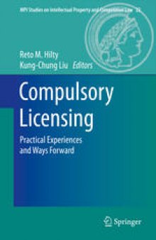 Compulsory Licensing: Practical Experiences and Ways Forward