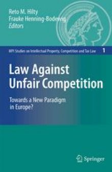 Law Against Unfair Competition: Towards a New Paradigm in Europe?