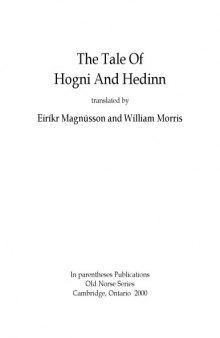 The Tale of Hogni and Hedinn, translated by Eiríkr Magnússon and William Morris
