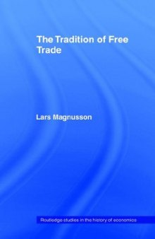 The Tradition of Free Trade (Routledge Studies in the History of Economics)
