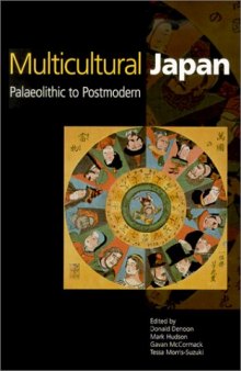 Multicultural Japan: Palaeolithic to Postmodern