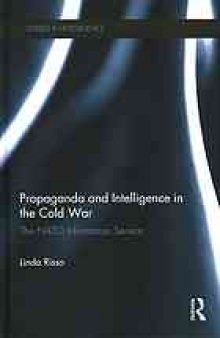 Propaganda and intelligence in the Cold War : the NATO Information Service