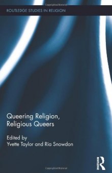Queering religion, religious queers