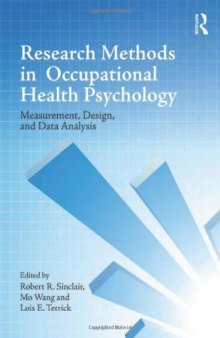 Research Methods in Occupational Health Psychology : Measurement, Design and Data Analysis