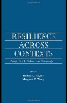 Resilience across contexts: family, work, culture, and community