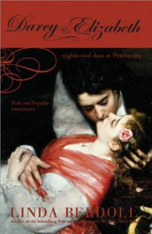 Darcy & Elizabeth: Nights and Days at Pemberley (Pride & Prejudice Continues)