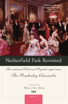 Netherfield Park Revisited: The acclaimed Pride and Prejudice sequel series (The Pemberley Chronicles)