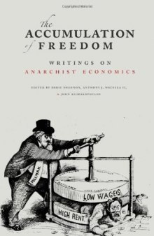 The Accumulation of Freedom: Writings on Anarchist Economics