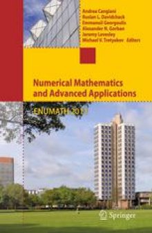 Numerical Mathematics and Advanced Applications 2011: Proceedings of ENUMATH 2011, the 9th European Conference on Numerical Mathematics and Advanced Applications, Leicester, September 2011