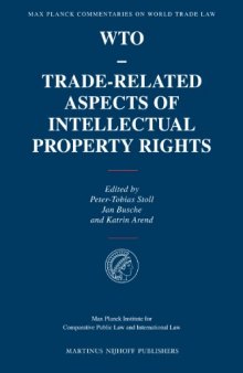 WTO-Trade-related Aspects of Intellectual Property Rights (Max Planck Commentaries on World Trade Law)