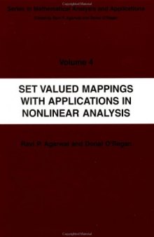 Set Valued Mappings With Applications in Nonlinear Analysis (Series in Mathematical Analysis and Applications ; V. 4)