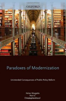Paradoxes of Modernization: Unintended Consequences of Public Policy Reform  