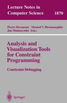 Analysis and Visualization Tools for Constraint Programming: Constraint Debugging