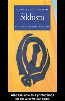 Popular Dictionary of Sikhism: Sikh Religion and Philosophy (Popular dictionaries of religion)