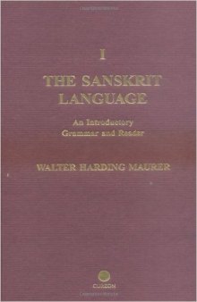 The Sanskrit Language: A Grammar and Reader