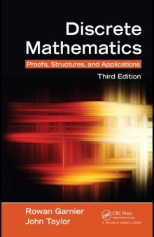 Discrete Mathematics : Proofs, Structures and Applications, Third Edition
