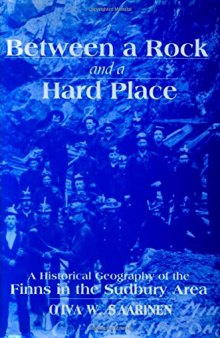 Between a Rock and a Hard Place: A Historical Geography of the Finns in the Sudbury Area