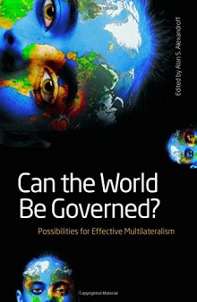 Can the World Be Governed?: Possibilities for Effective Multilateralism