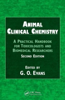 Animal clinical chemistry: a practical handbook for toxicologists and biomedical researchers    
