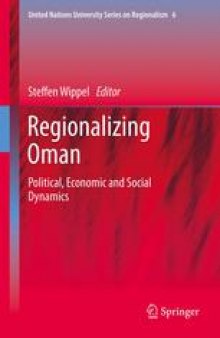 Regionalizing Oman: Political, Economic and Social Dynamics