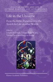 Life in the Universe: From the Miller Experiment to the Search for Life on other Worlds