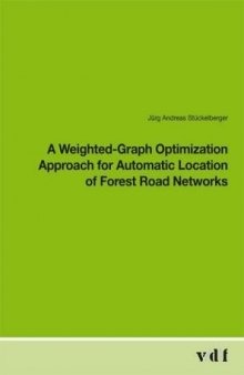 A Weighted-graph Optimization Approach for Automatic Location of Forest Road Networks