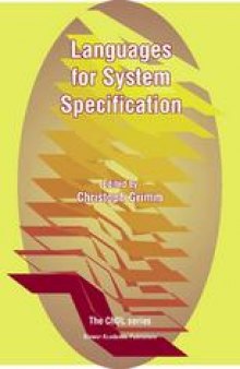 Languages for System Specification: Selected Contributions on UML, SystemC, System Verilog, Mixed-Signal Systems, and Property Specification from FDL’03