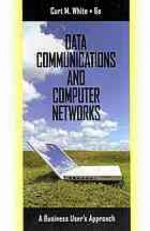 Data communications and computer networks: A business user's approach