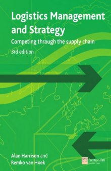 Logistics management and strategy : competing through the supply chain