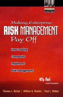 Making enterprise risk management pay off : How Leading Companies Implement Risk Management