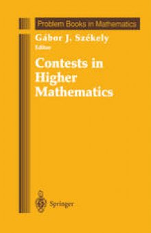 Contests in Higher Mathematics: Miklós Schweitzer Competitions 1962–1991