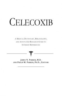 Celecoxib - A Medical Dictionary, Bibliography, and Annotated Research Guide to Internet References