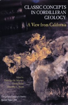 Classic Cordilleran Concepts: A View from California (GSA Special Paper 338)