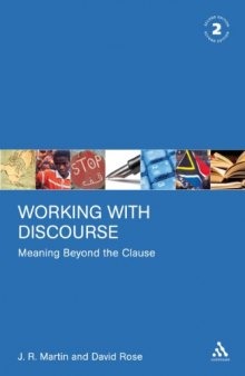 Working with Discourse: Meaning Beyond the Clause