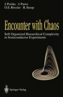 Encounter with Chaos: Self-Organized Hierarchical Complexity in Semiconductor Experiments