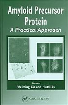Amyloid precursor protein : a practical approach