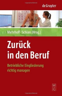 Zurück in den Beruf: Betriebliche Eingliederung richtig managen