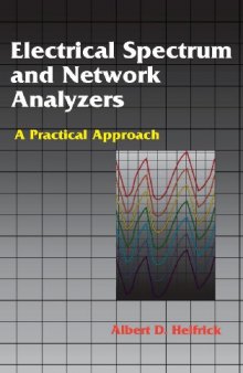 Electrical Spectrum & Network Analyzers: A Practical Approach