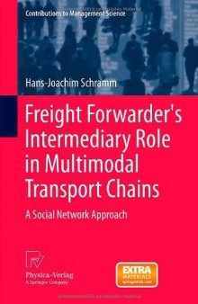 Freight Forwarder's Intermediary Role in Multimodal Transport Chains: A Social Network Approach