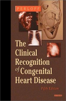 Clinical Recognition of Congenital Heart Disease, 5Th Edition