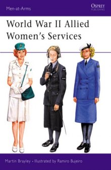 World War II Allied Women's Services (Men-at-Arms)