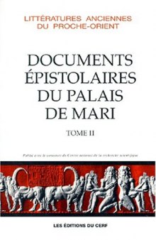 Documents épistolaires du palais de Mari, tome 2  