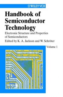 Handbook of Semiconductor Technology.. Electronic Structure and Properties of Semiconductors (Wiley-Vch, 2000)(ISBN 3527298347)(O)(861s)