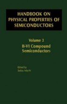 Handbook on Physical Properties of Semiconductors: Volume 3: II–VI Compound Semiconductors