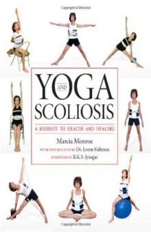 Yoga and Scoliosis: A Journey to Health and Healing  