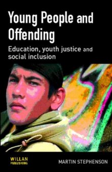 Young people and offending: education, youth justice and social inclusion  