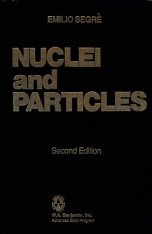 Nuclei and Particles: An Introduction to Nuclear and Subnuclear Physics